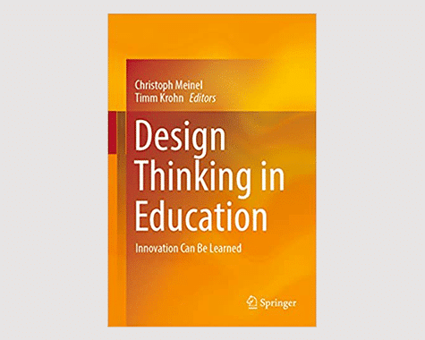 Now available as an ebook: “Design Thinking in Education: Innovation Can Be Learned“ 